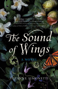 Title: The Sound of Wings: A Novel, Author: Suzanne Simonetti