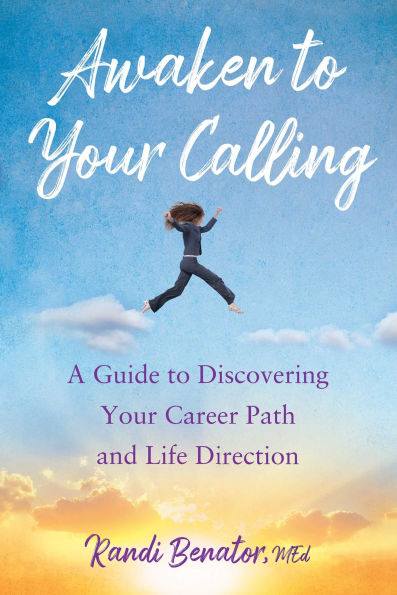 Awaken to Your Calling: A Guide Discovering Career Path and Life Direction