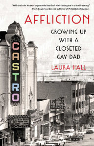 Affliction: Growing Up With a Closeted Gay Dad