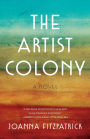 The Artist Colony: A Novel