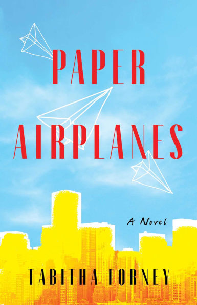 Paper Airplanes: A Novel