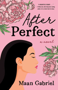 After Perfect: A Novel