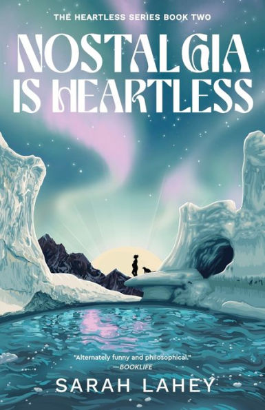 Nostalgia Is Heartless: The Heartless Series, Book Two