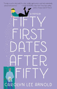 Free books to download on android tablet Fifty First Dates After Fifty: A Memoir FB2 DJVU iBook in English