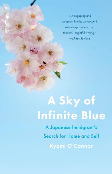 A Sky of Infinite Blue: A Japanese Immigrant's Search for Home and Self