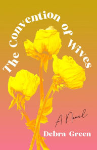 Download books free android The Convention of Wives: A Novel PDB