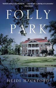 Electronics ebooks free download Folly Park: A Novel DJVU by Heidi Hackford, Heidi Hackford (English literature) 9781647422714