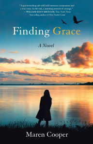 Title: Finding Grace: A Novel, Author: Maren Cooper