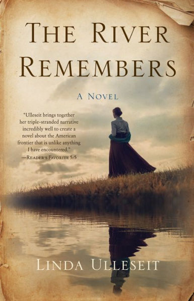The River Remembers: A Novel