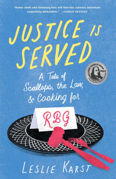 Justice Is Served: A Tale of Scallops, the Law, and Cooking for RBG