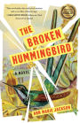 The Broken Hummingbird: A Novel