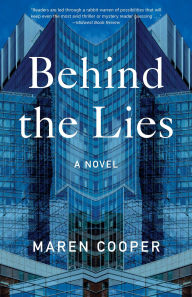 Title: Behind the Lies: A Novel, Author: Maren Cooper