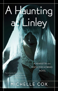 Title: A Haunting at Linley, Author: Michelle Cox