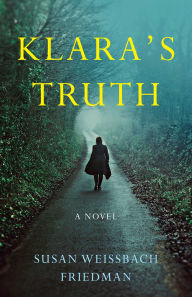 Susan Weissbach Friedman presents KLARA'S TRUTH with Noora Niskanen