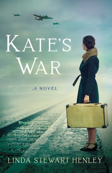 Kate's War: A Novel