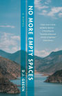 No More Empty Spaces: A Novel