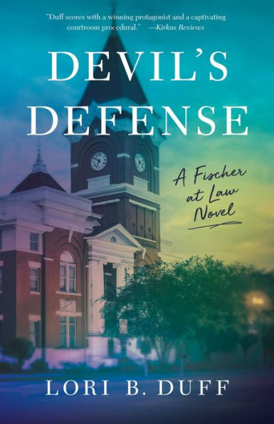 Devil's Defense: A Fischer at Law Novel
