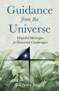 Ebook library Guidance from the Universe: Hopeful Messages for Everyday Challenges