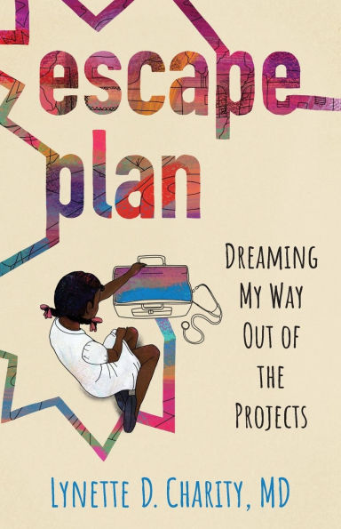 Escape Plan: Dreaming My Way Out of the Projects
