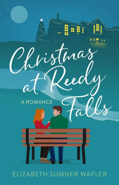 Christmas at Reedy Falls: A Romance