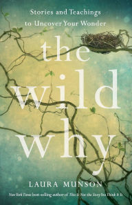 Free ebook downloads for ipad 2 The Wild Why: Stories and Teachings to Uncover Your Wonder (English Edition) MOBI