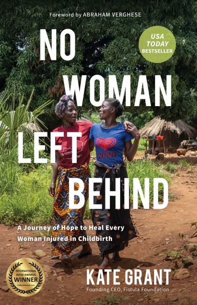 No Woman Left Behind: A Journey of Hope to Heal Every Injured Childbirth
