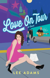 eBooks for free Love on Tour: A Novel (English literature) by Lee Adams 9781647429195 DJVU