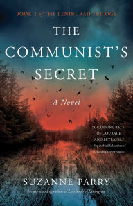 Title: The Communist's Secret: A Novel, Author: Suzanne Parry
