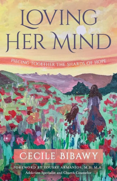 Loving Her Mind: Piecing Together the Shards of Hope