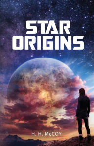 Title: Star Origins, Author: H H McCoy