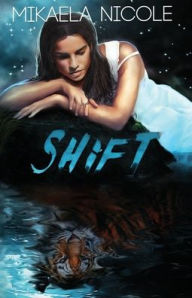Title: Shift, Author: Mikaela Nicole