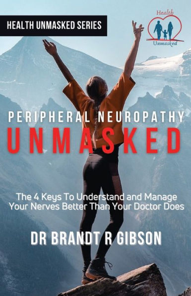 Peripheral Neuropathy UNMASKED