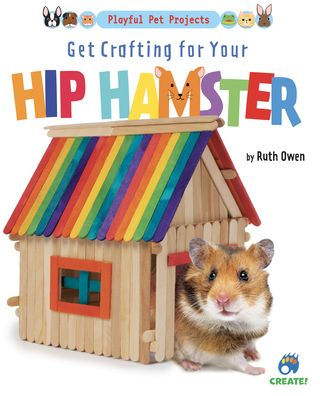 Get Crafting for Your Hip Hamster