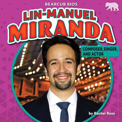 Lin-Manuel Miranda: Composer, Singer, and Actor
