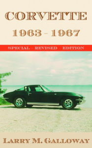 Title: Corvette: 1963-1967, Author: Larry M. Galloway