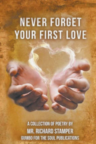 Title: Never Forget Your First Love, Author: Richard Stamper