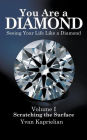 You Are a Diamond: Seeing Your Life Like a Diamond