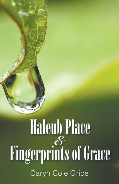 Haleub Place & Fingerprints of Grace
