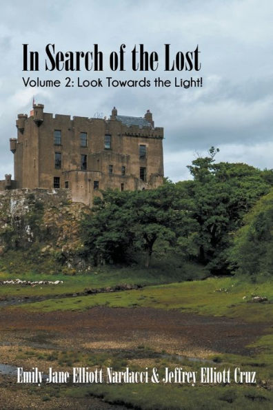 Search of the Lost, Volume 2: Look Towards Light!