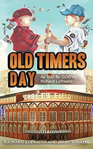 Title: Old Timers Day, Author: Richard Lopresto