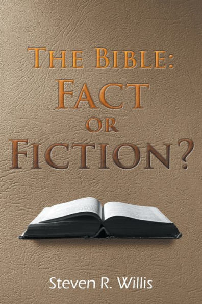 The Bible: Fact of Fiction?