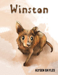 Title: Winston, Author: Alysen Bayles