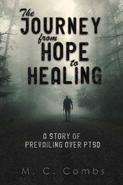The Journey from Hope to Healing
