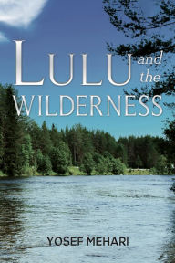 Title: Lulu and the Wilderness, Author: Yosef Mehari