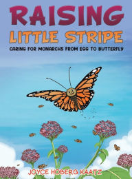 Title: Raising Little Stripe, Author: Joyce Hoberg Kaatz