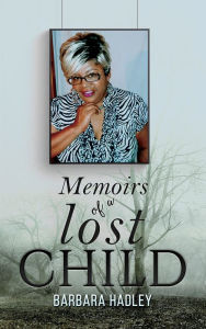 Title: Memoirs of a Lost Child, Author: Barbara Hadley