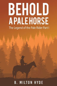 Free downloaded ebooks Behold a Pale Horse 9781647505226