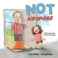 Title: Not Anymore, Author: Caroline Donahue