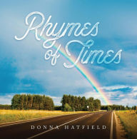 Title: Rhymes of Times, Author: Donna Hatfield