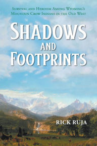 Title: Shadows and Footprints, Author: Rick Ruja